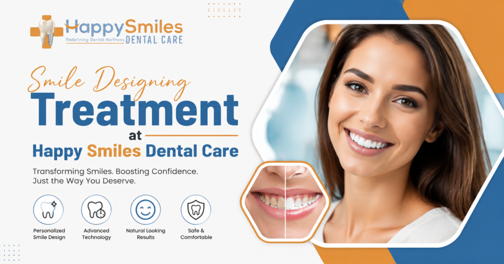 Smile Designing Treatment in Davangere at Happy Smiles Dental Care