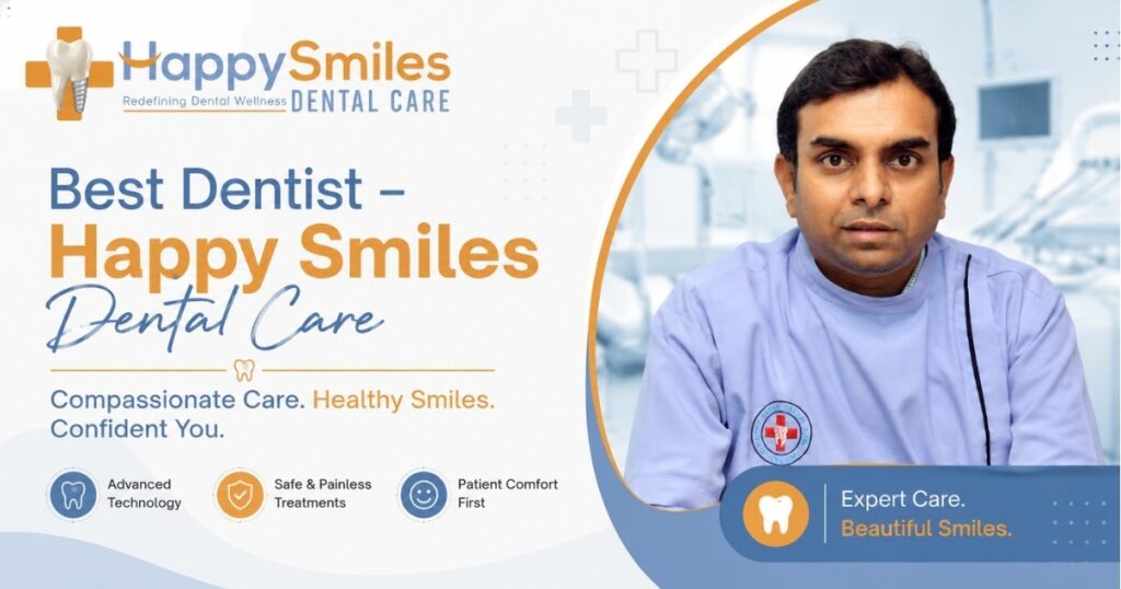 Best Dental Clinic in Vidyanagar Davangere – Happy Smiles Dental Care